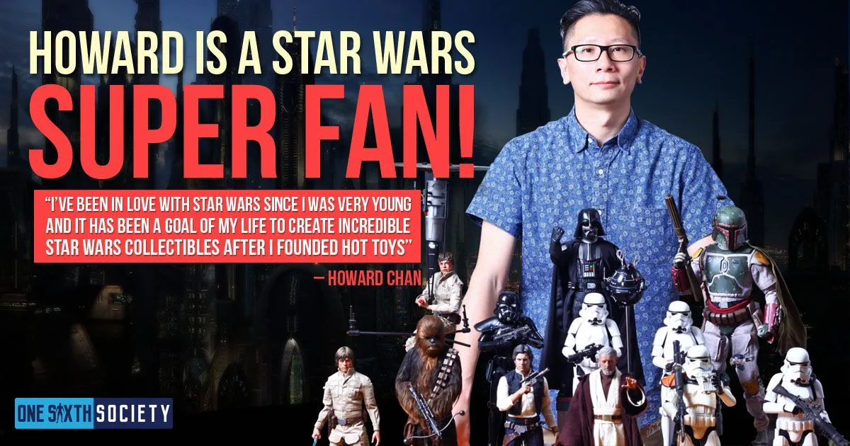 Howard Chan profile graphic showing a man behind Star Wars figures, with the headline Howard Is a Star Wars Super Fan.