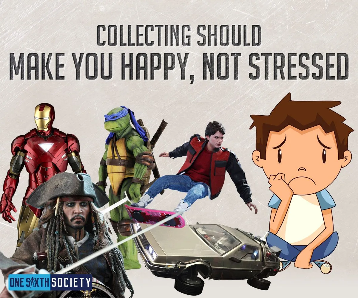 Worried cartoon collector beside Iron Man, Leonardo, Marty McFly, Jack Sparrow and a DeLorean under a reminder that collecting should be enjoyable.
