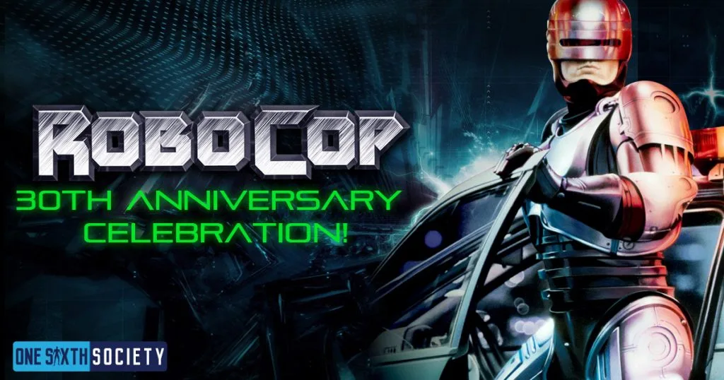 RoboCop beside a police car in the One Sixth Society 30th Anniversary Celebration cover graphic.