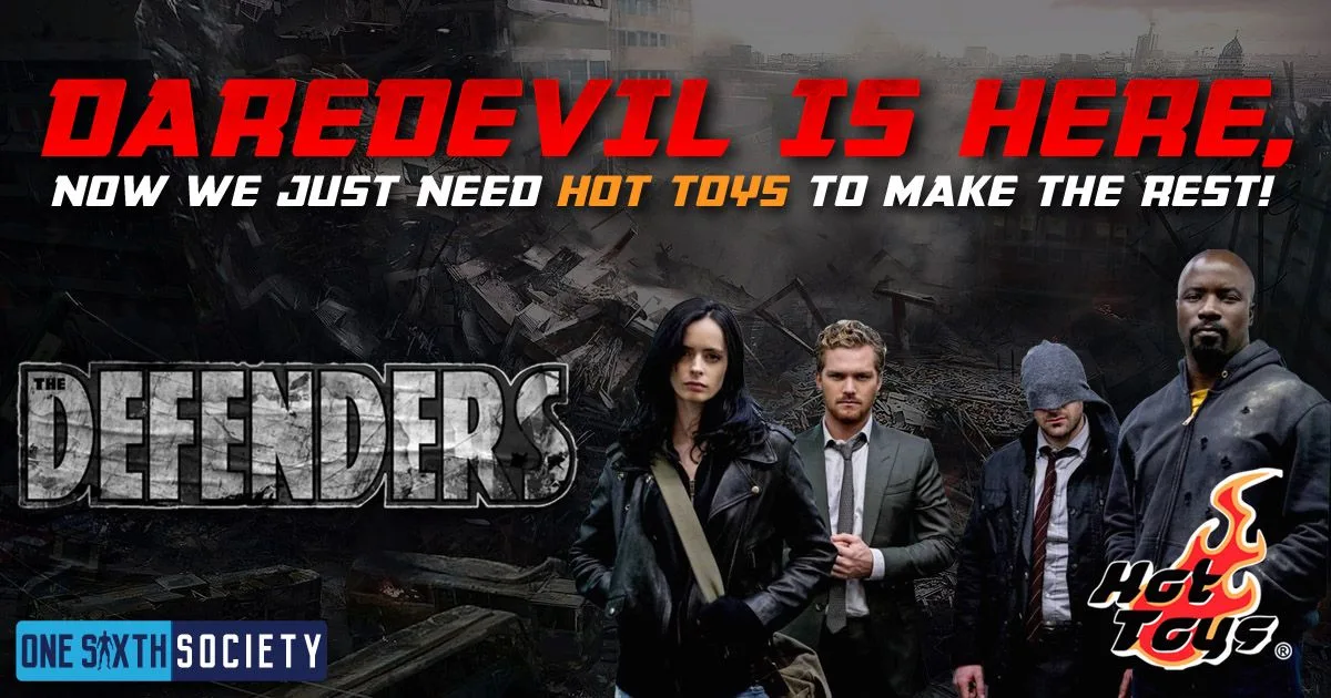 The Defenders cast montage with Jessica Jones, Iron Fist, Daredevil and Luke Cage beneath a headline asking Hot Toys to make the rest of the team.