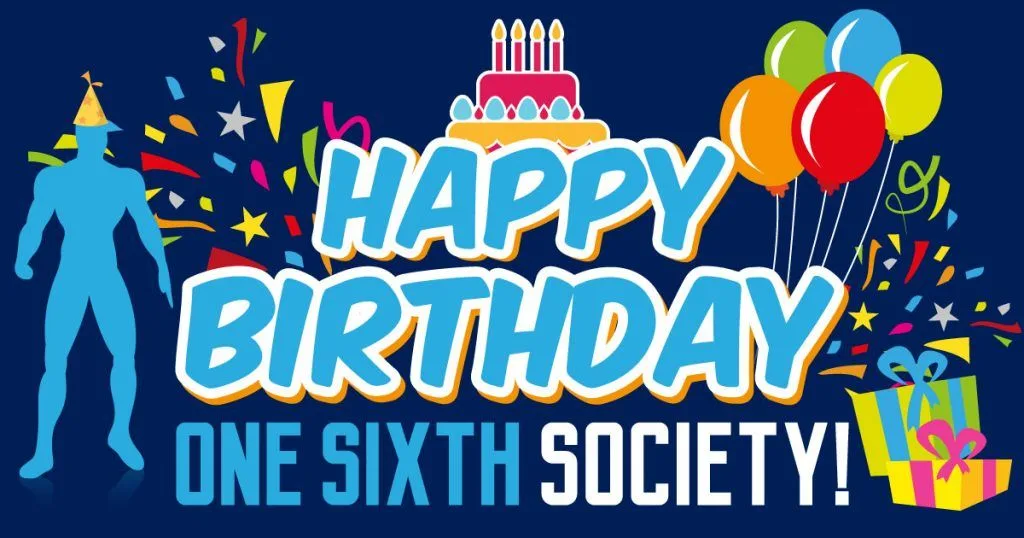 Happy Birthday One Sixth Society banner decorated with balloons, confetti, a cake, wrapped gifts and a blue figure silhouette.