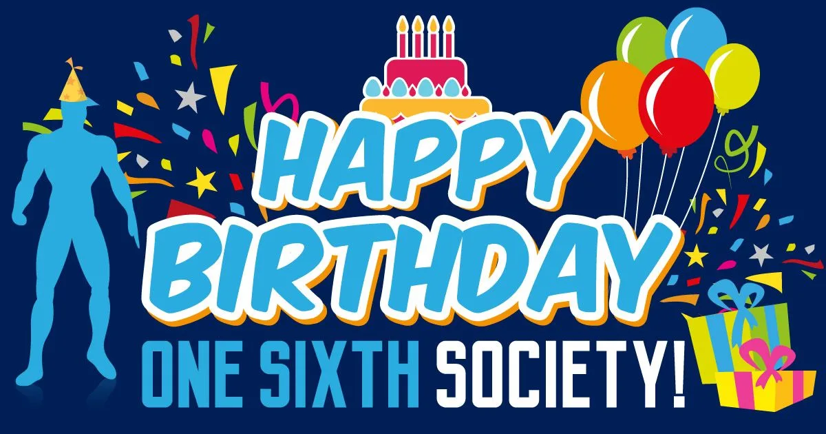 Happy Birthday One Sixth Society banner decorated with balloons, confetti, a cake, wrapped gifts and a blue figure silhouette.