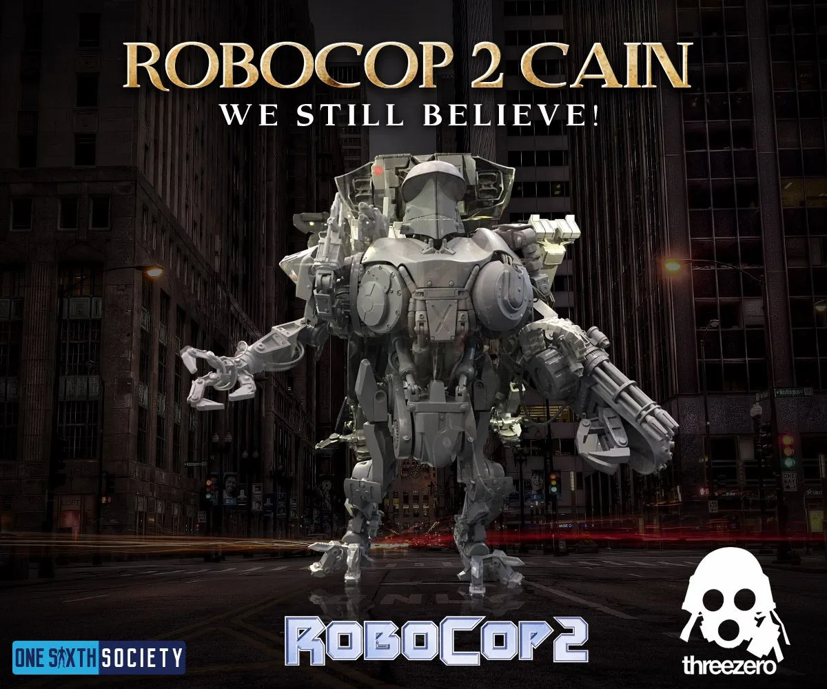 RoboCop 2 Cain wishlist artwork showing the heavily armed gray robot beneath We Still Believe, with RoboCop and threezero logos.