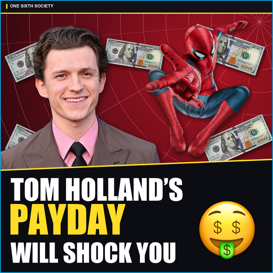 Editorial collage of Tom Holland and Spider-Man with banknotes and the headline Tom Holland’s Payday Will Shock You